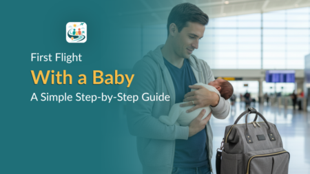 First Flight With a Baby: A Simple Step-by-Step Guide for Parents Parent holding baby at airport before first flight