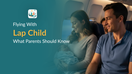 Flying With a Lap Child: Rules, Costs & Safety Explained Parent flying with a lap child sitting in an airplane seat